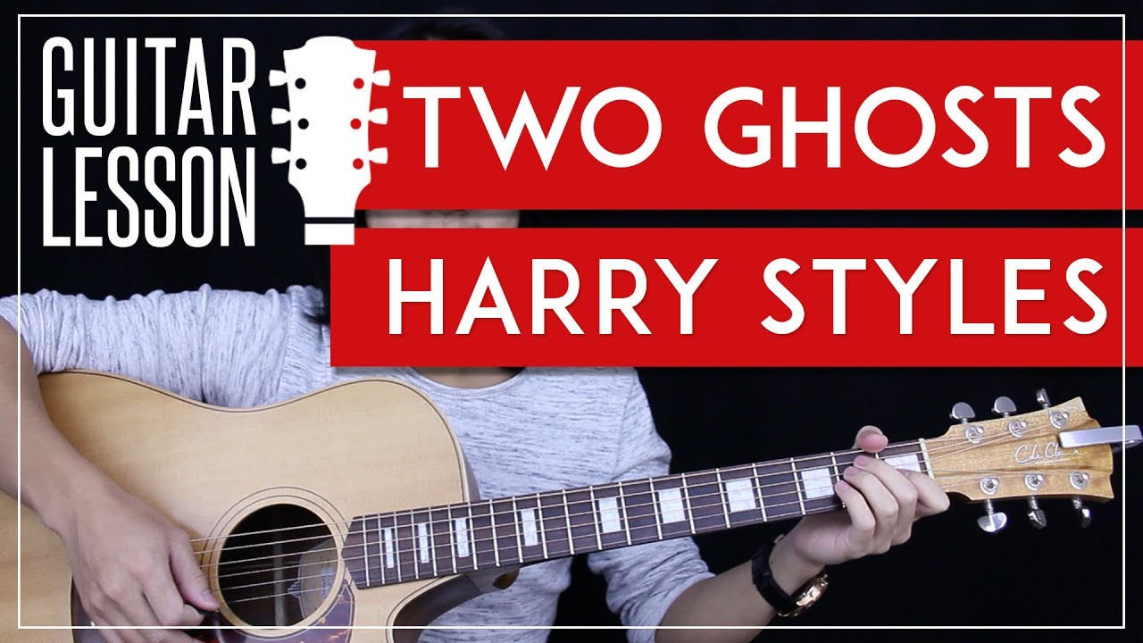 Two Ghosts Guitar Tutorial - Harry Styles Guitar Lesson  🎸 |Chords + Tabs + Guitar Cover|