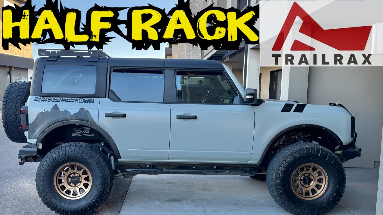 Ford Bronco TrailRax Half Rack Install