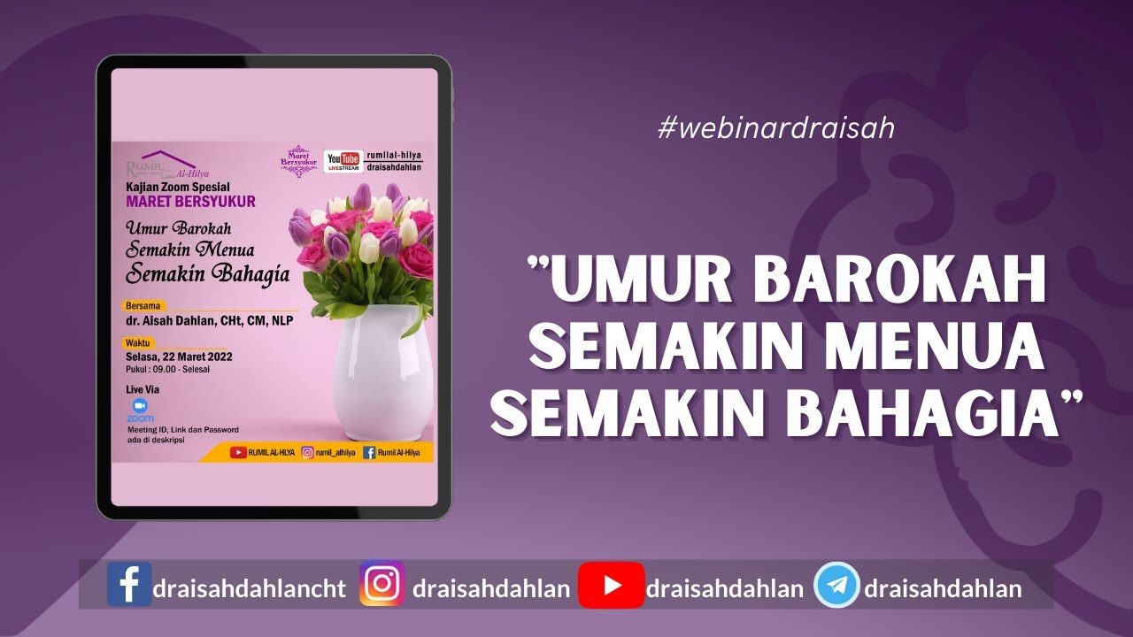 Rumil Al-Hilya  :  Umur Barokah, Semakin Menua Semakin Bahagia  -  dr. AISAH DAHLAN, CHt., CM.NLP