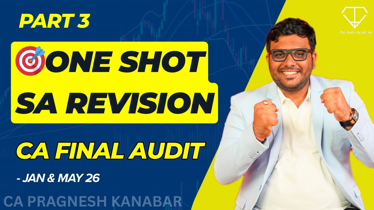 🎯One Shot SA Revision | 🔥CA Final Audit | Part 3 | CA Pragnesh Kanabar | #cafinal #revision #JAN26