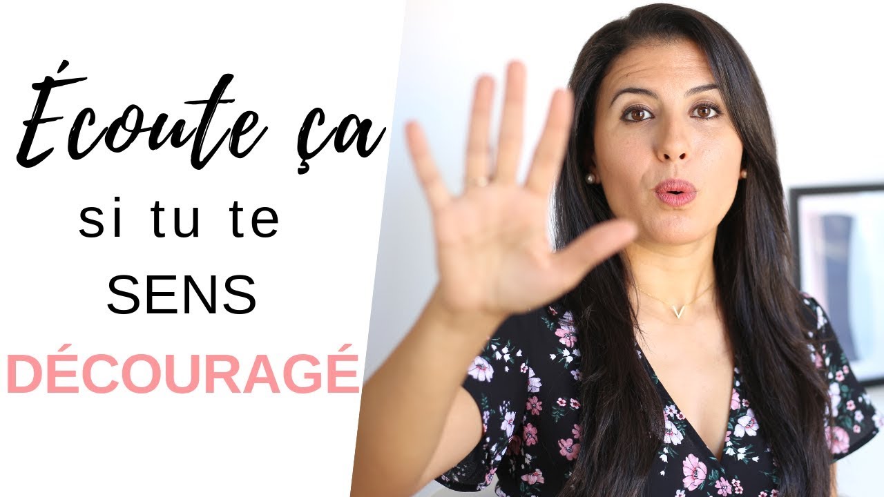 QUOI FAIRE QUAND ON SE SENT DÉCOURAGÉ ? | #MindsetMorning 266