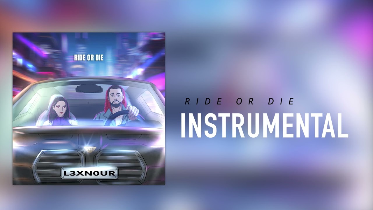 Lexnour - Ride or Die (INSTRUMENTAL)