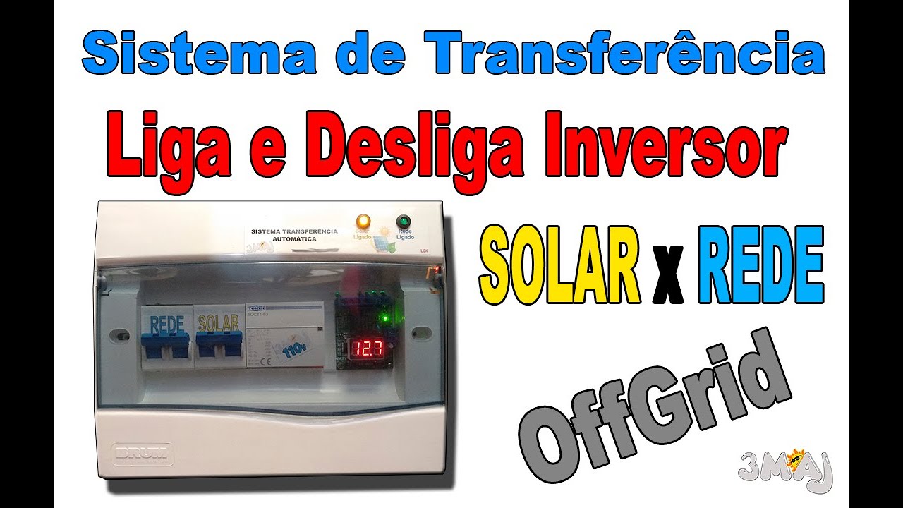 Sistema de Transferência Automática Rede x Solar ( Liga e Desliga Inversor)