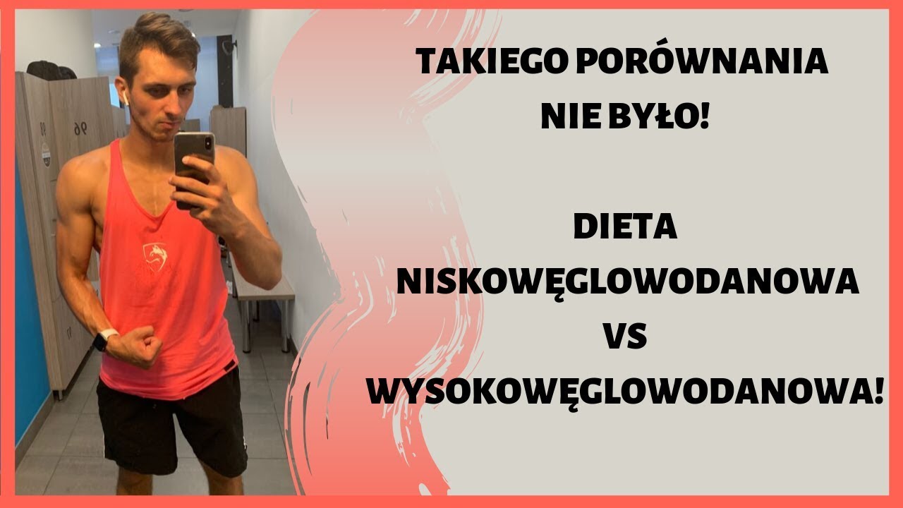 Dieta nisko-węglowodanowa VS wysoko-węglowodanowa! Takiego porównania nie było!