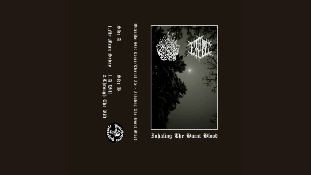 Witchlike Star Cones (Israel), Eternal Ice (Japan) - Inhaling the burnt blood (2015) (Black Metal)