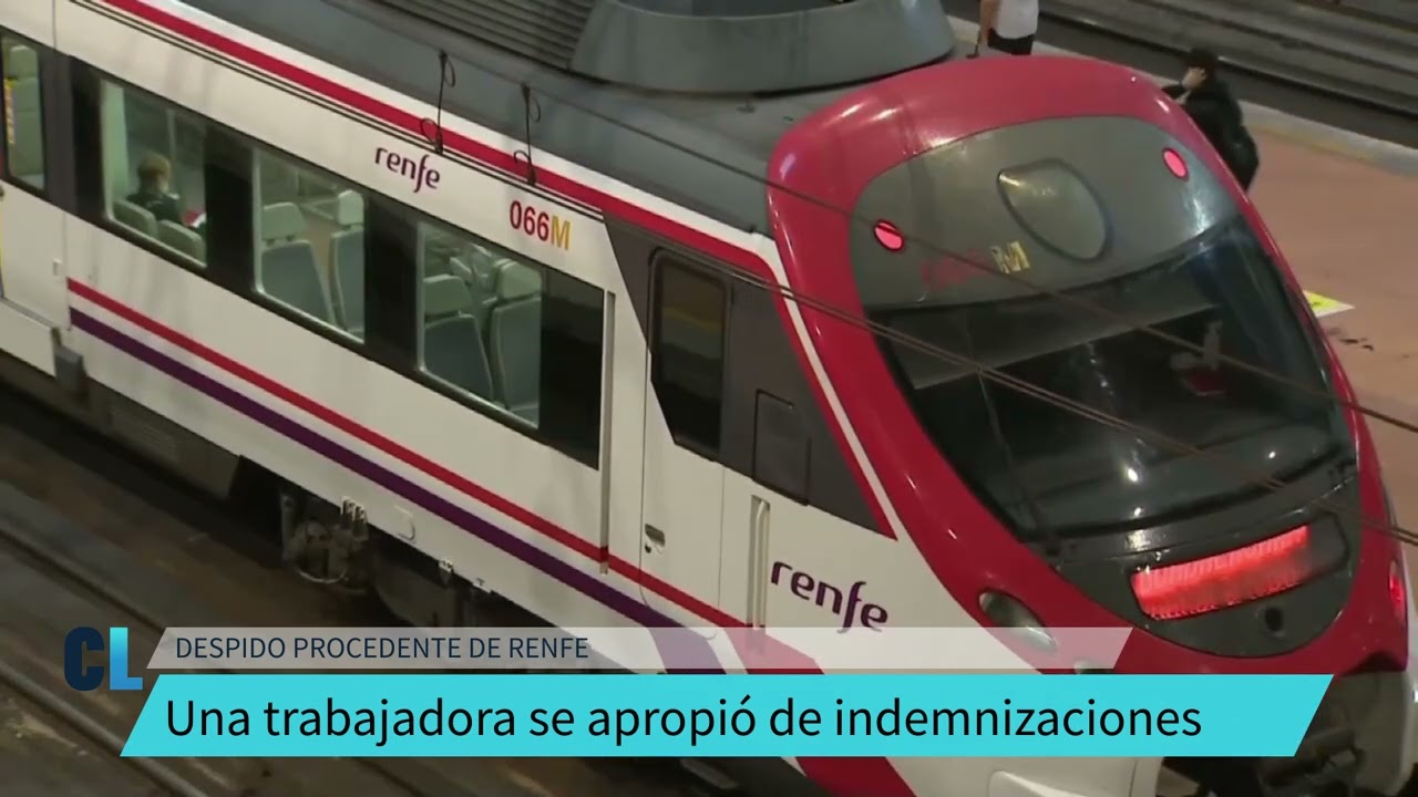 Despido procedente de una comercial de RENFE por sacarse un ‘extra’ cobrando indemnizaciones