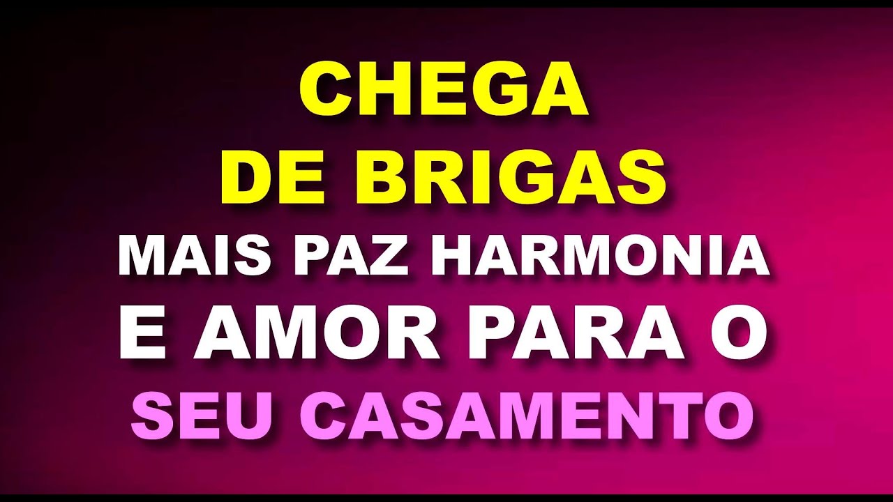 Oração Forte Para Acabar Com as Brigas no Casamento