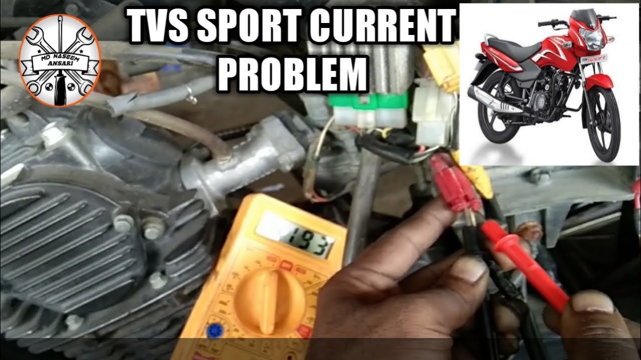 Tvs sport current problem and current na aye to kaise thik kare.