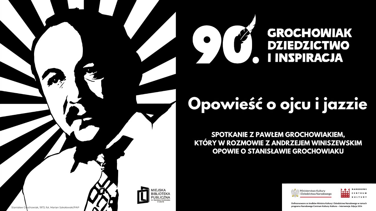 Opowieść o Ojcu i jazzie - Paweł Grochowiak  | Grochowiak: Dziedzictwo i Inspiracja