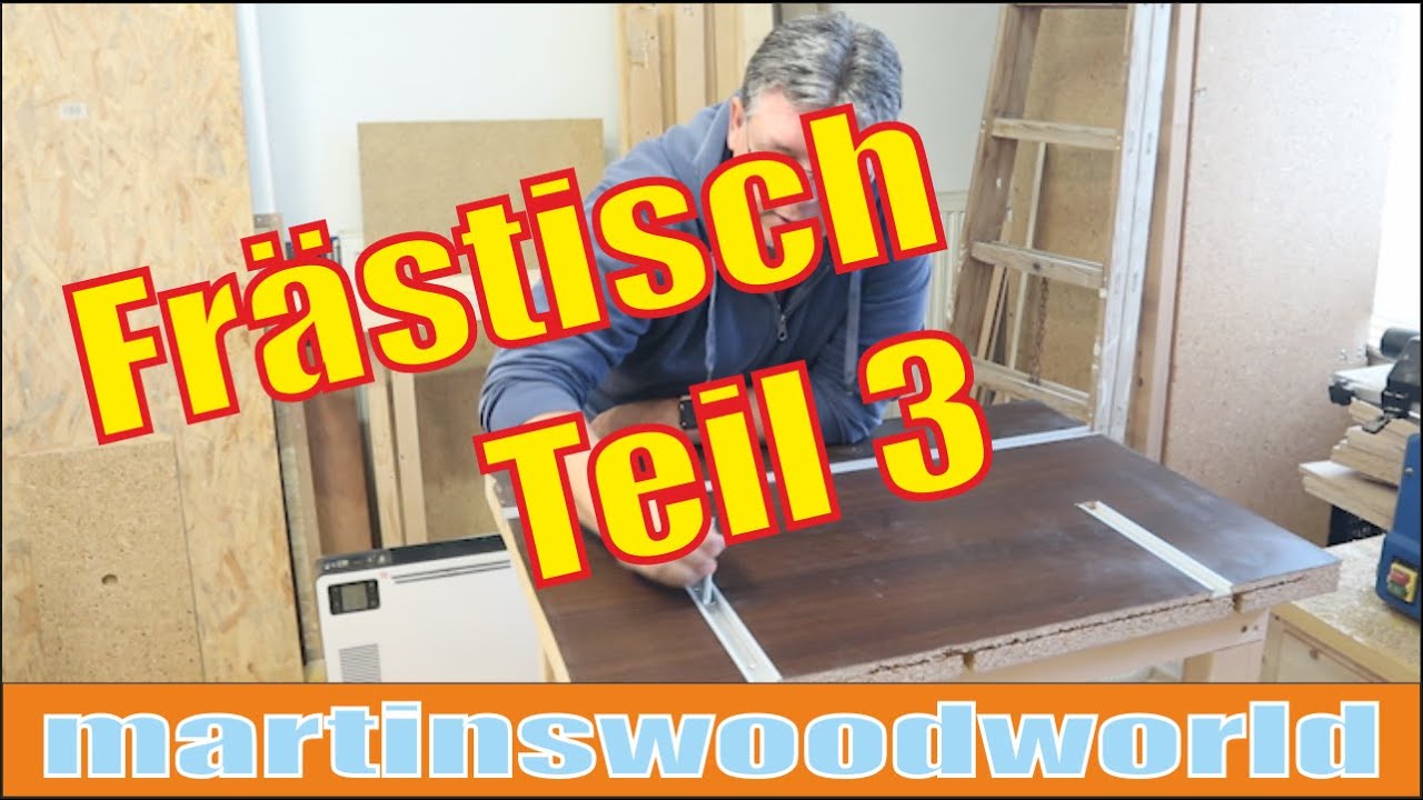 Frästisch | Tischfräse | Teil 3 | DIY