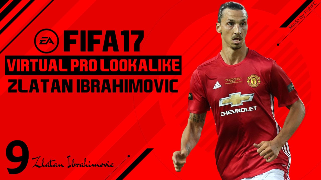 FIFA 17 | VIRTUAL PRO LOOKALIKE TUTORIAL - ZLATAN IBRAHIMOVIC