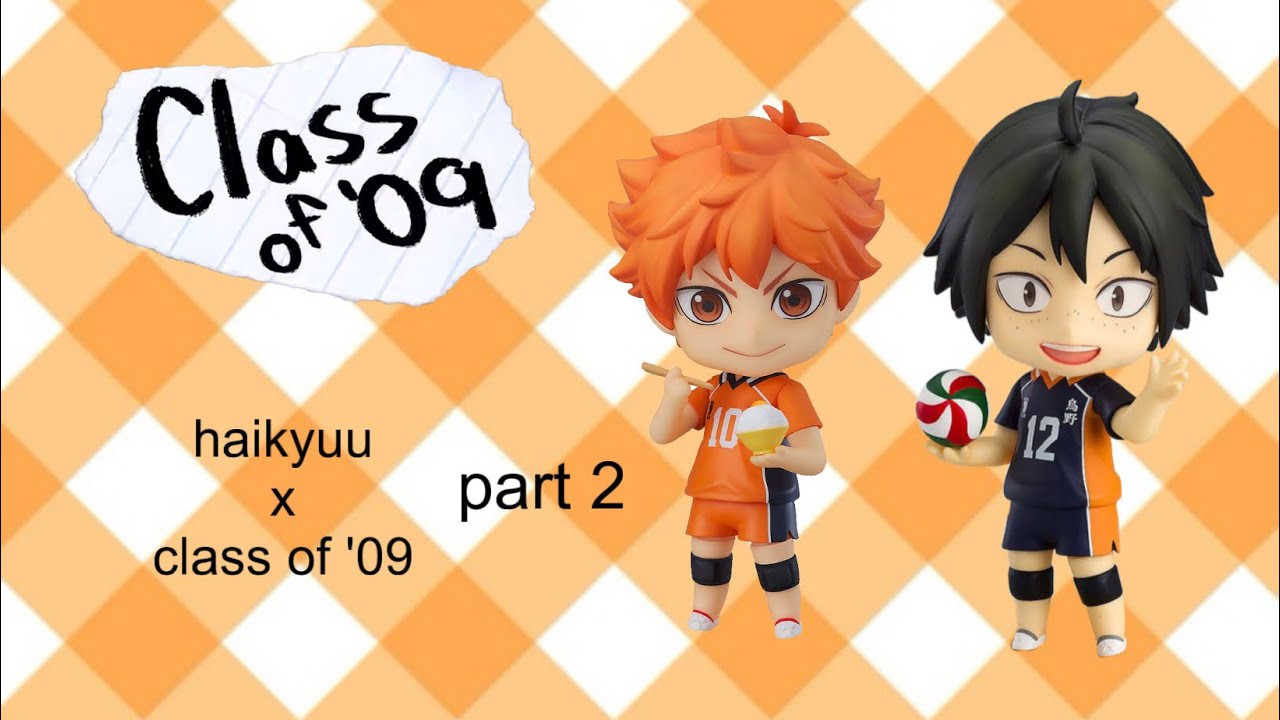 Haikyuu x class of ‘09 | first day..? | read description!