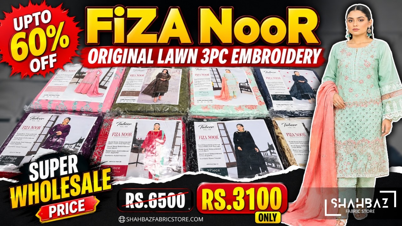 FiZA NooR Original Lawn 3PC Embroidery | Unstitched suit | Super Wholesale Deal | Cash on Delivery