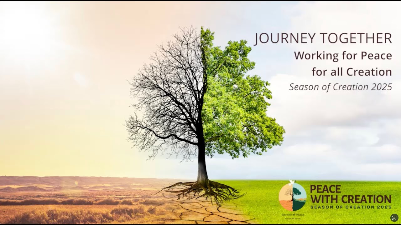 Journey Together: Working for Peace for all Creation-Season of Creation 2025
