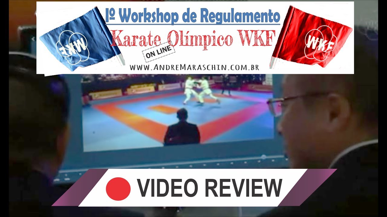 Video Review no Karate | I WORKSHOP DE REGULAMENTO KARATE OLÍMPICO WKF