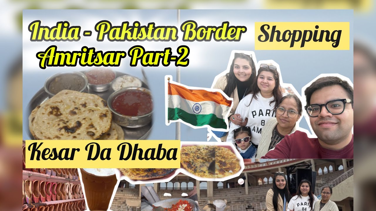 CRAZIEST Attari Wagah Parade EVER + Legendary Kesar Da Dhaba! (Amritsar Part 2) #youtube #vlog 