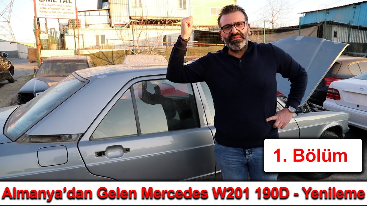 Almanya'dan Gelen Mercedes W201 190D - Yenileme 1. Bölüm