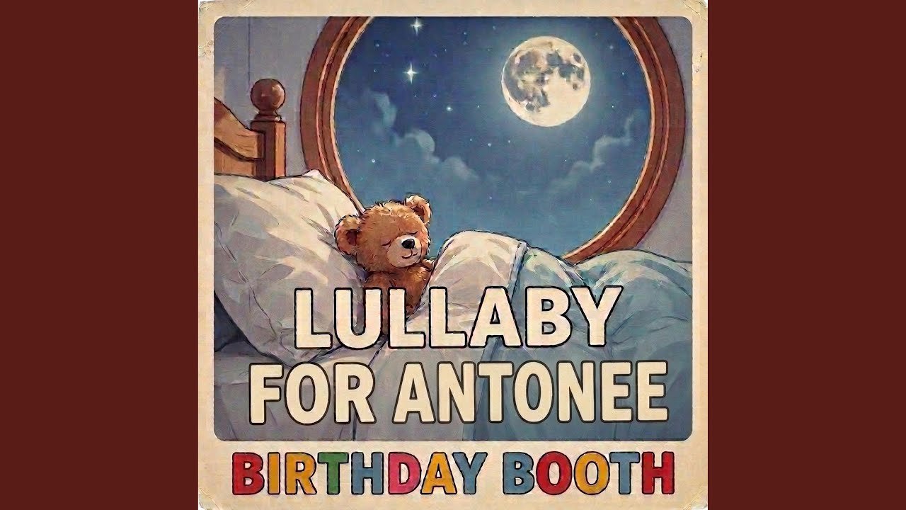 Lullaby for Antonee