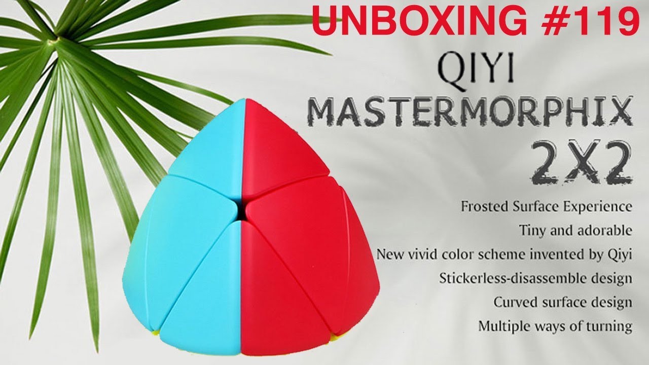 Unboxing №119 QiYi Mastermorphix 2x2