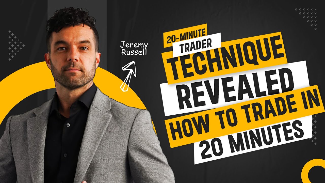 20-Minute Trader&reg; Technique REVEALED - How to Trade in 20 Minutes