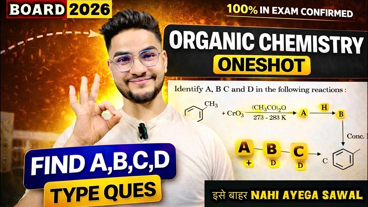 🚨 ABCD Type Questions 🧠⚡ | Organic Chemistry Class 12 | Board Exam 2026 | 🎯 10–12 Marks Sure