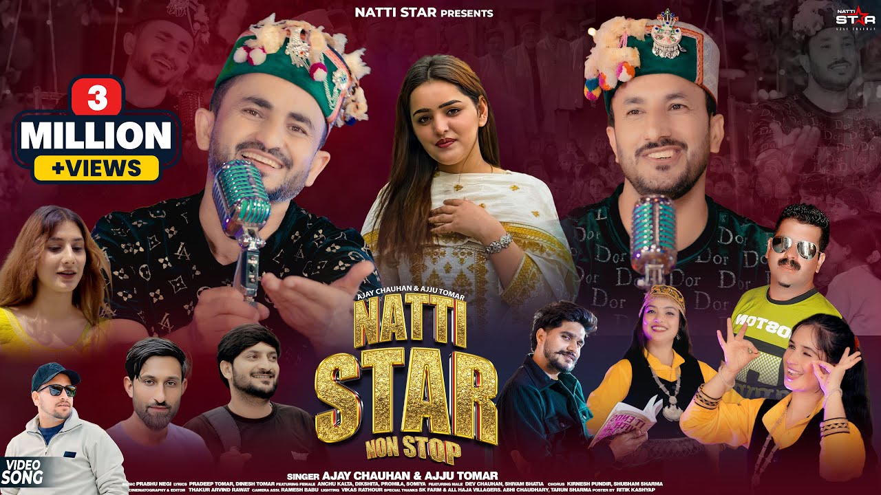 Natti Star Nonstop 2025  l New Pahari Song  | Ajay Chauhan l Ajju Tomar | Prabhu Negi l Natti star l