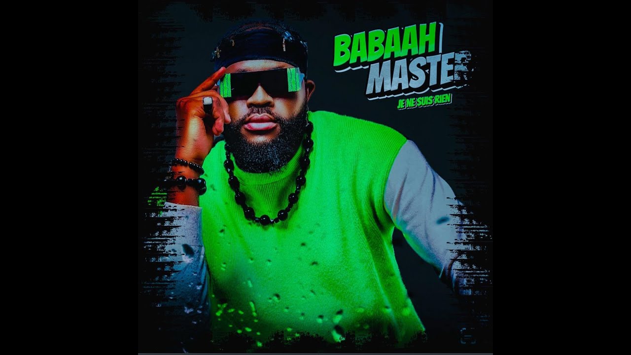 Babaah Master  “Je ne suis rien”