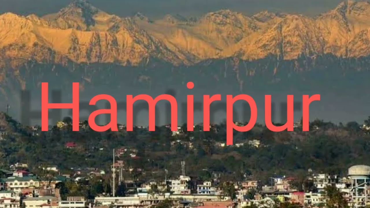 हमीरपुर जिला || Hamirpur District || Hamirpur Himachal || #hamirpurhimachalpradesh #hamirpur