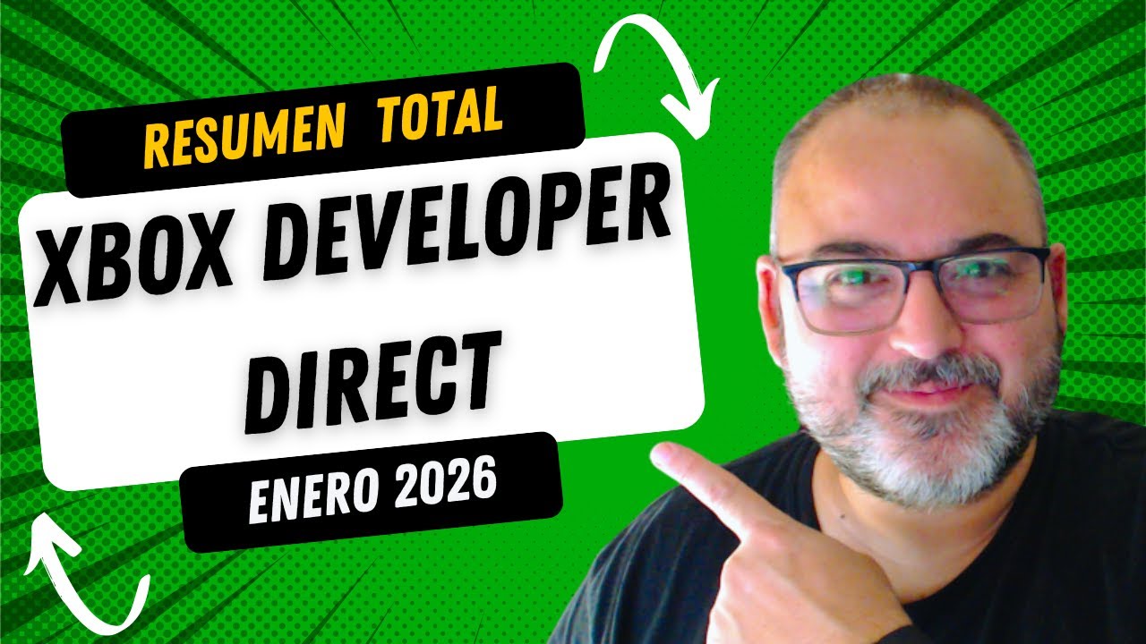 Resumen Xbox Developer Direct 2026