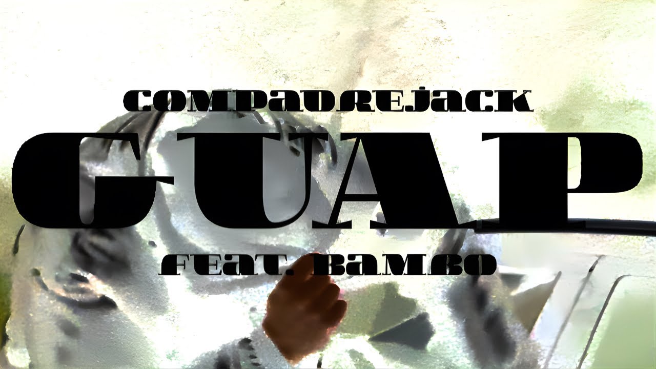 COMPADREJACK - GUAP (FT. BAMBO)