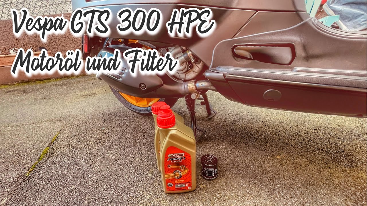 Motoröl und Ölfilter Wechsel Vespa GTS 300 hpe