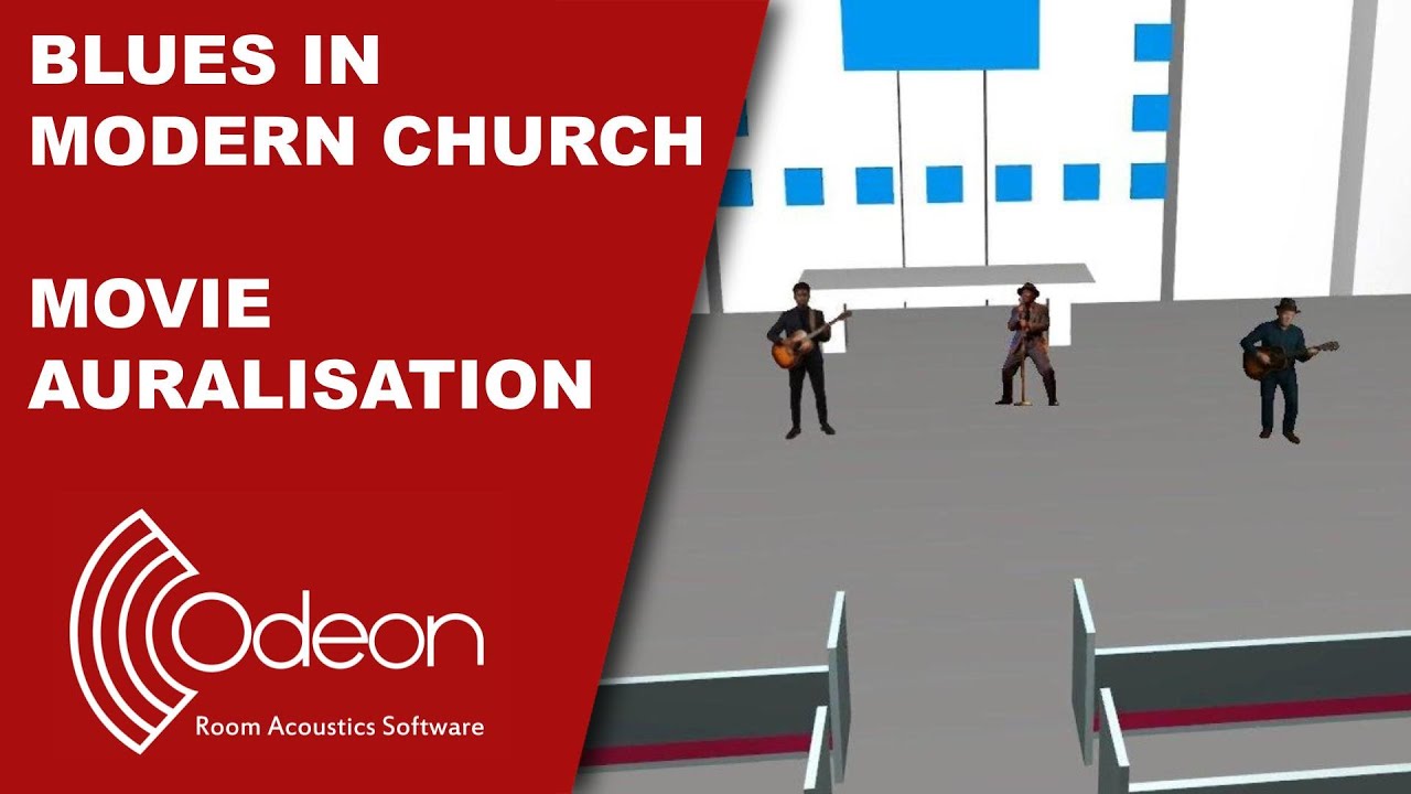 Blues in modern church - ODEON 19 Movie Auralisation (Listen with headphones!)