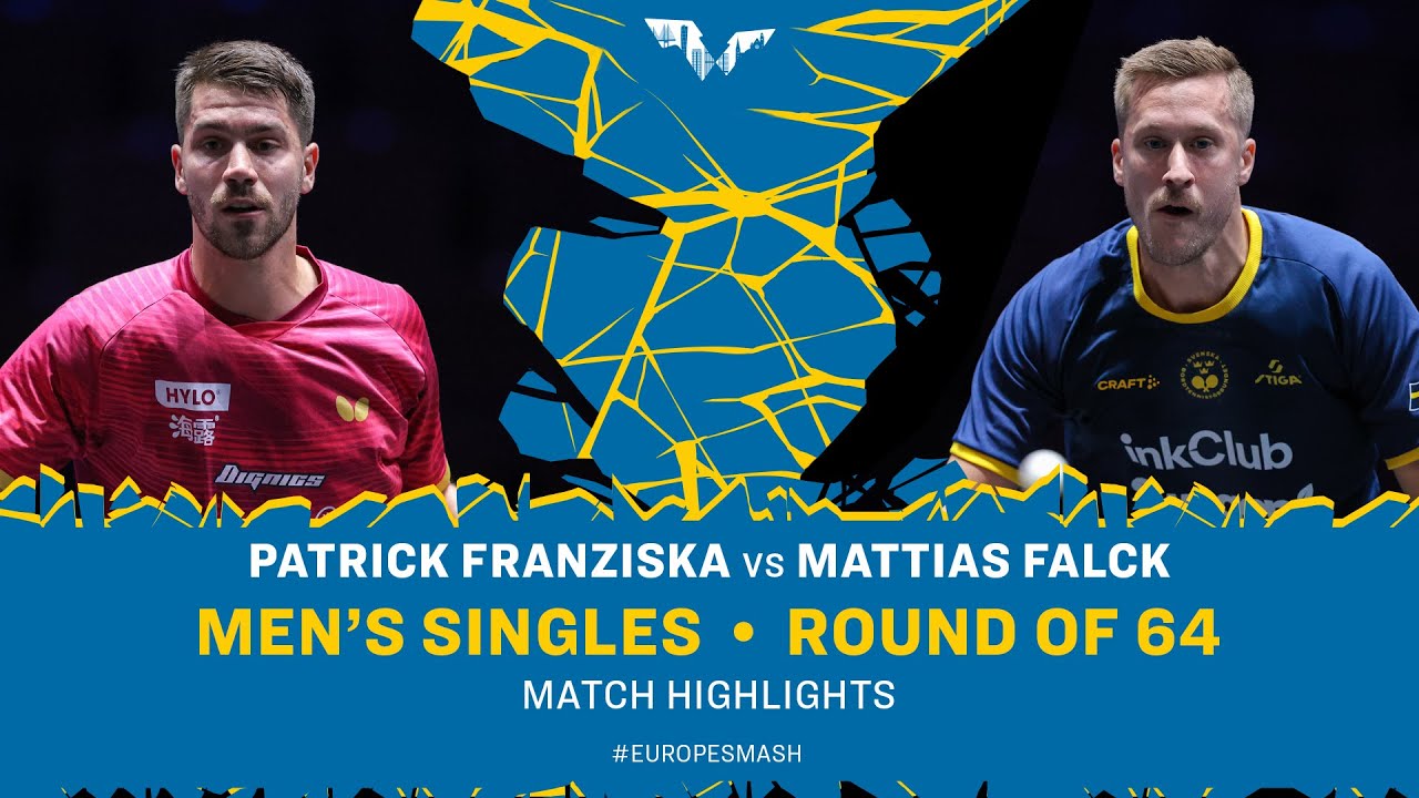 Patrick Franziska vs Mattias Falck | MS R64 | #EuropeSmash 2025