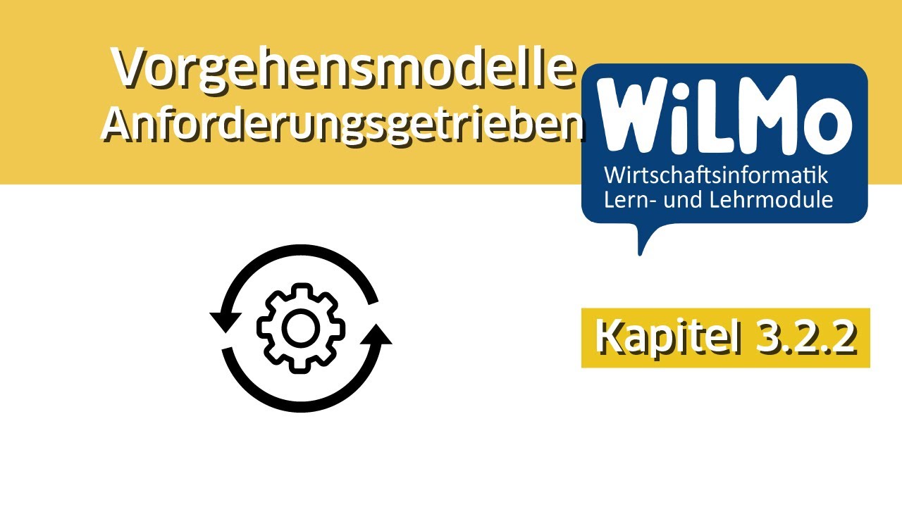 Entwicklung von IS & SE - 2.2 Vorgehensmodelle Anforderungsgetrieben