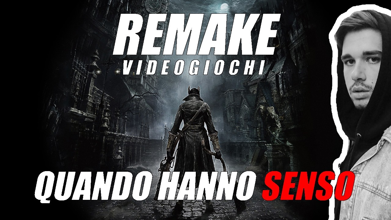 REMAKE nei VIDEOGIOCHI: Quando ha senso farli?