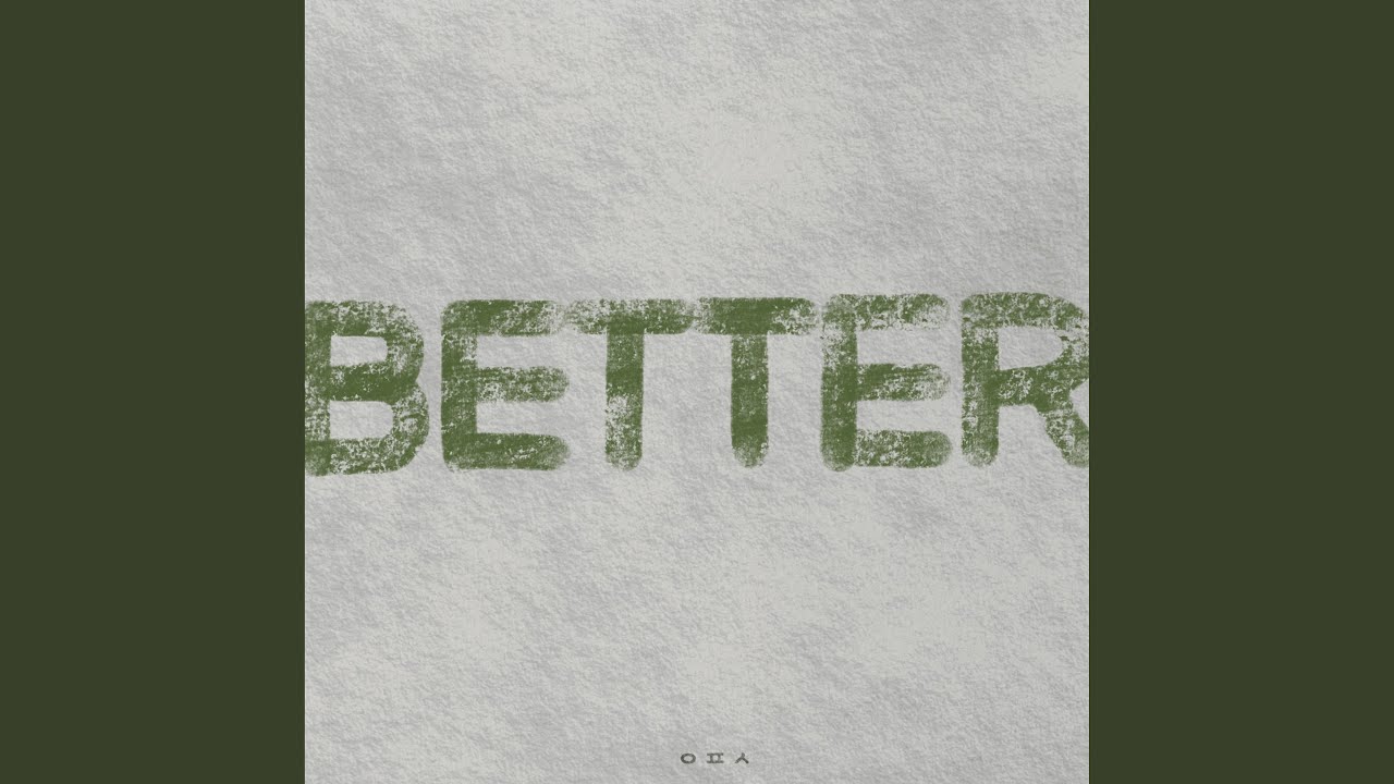 Better