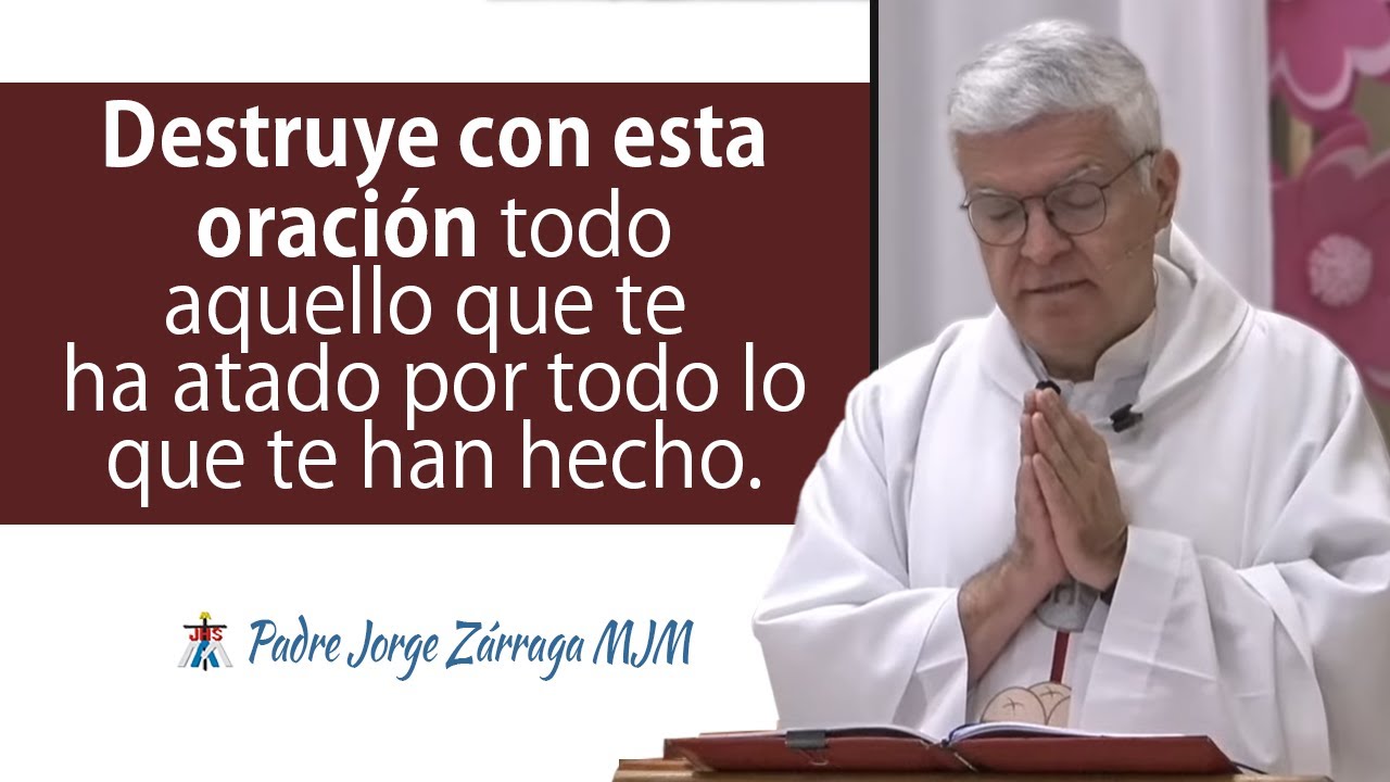 Destruye con esta oración todo aquello que te ha atado por todo lo que te han hecho.