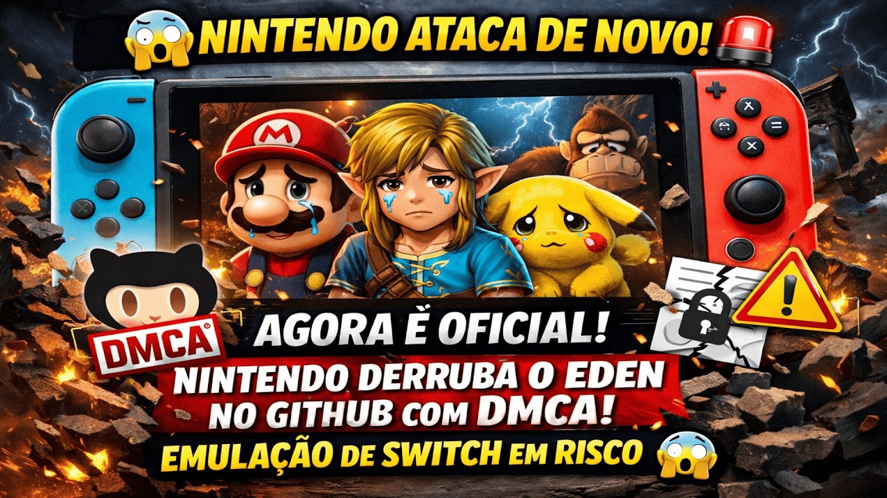 🚨 AGORA É OFICIAL! NINTENDO DERRUBA O EDEN NO GITHUB COM DMCA! EMULAÇÃO DE SWITCH EM RISCO 😱