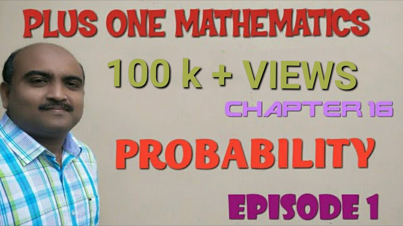 PLUS ONE MATHEMATICS//CHAPTER -16//PROBABILITY//EPISODE -1 IMPROVEMENT SPECIAL
