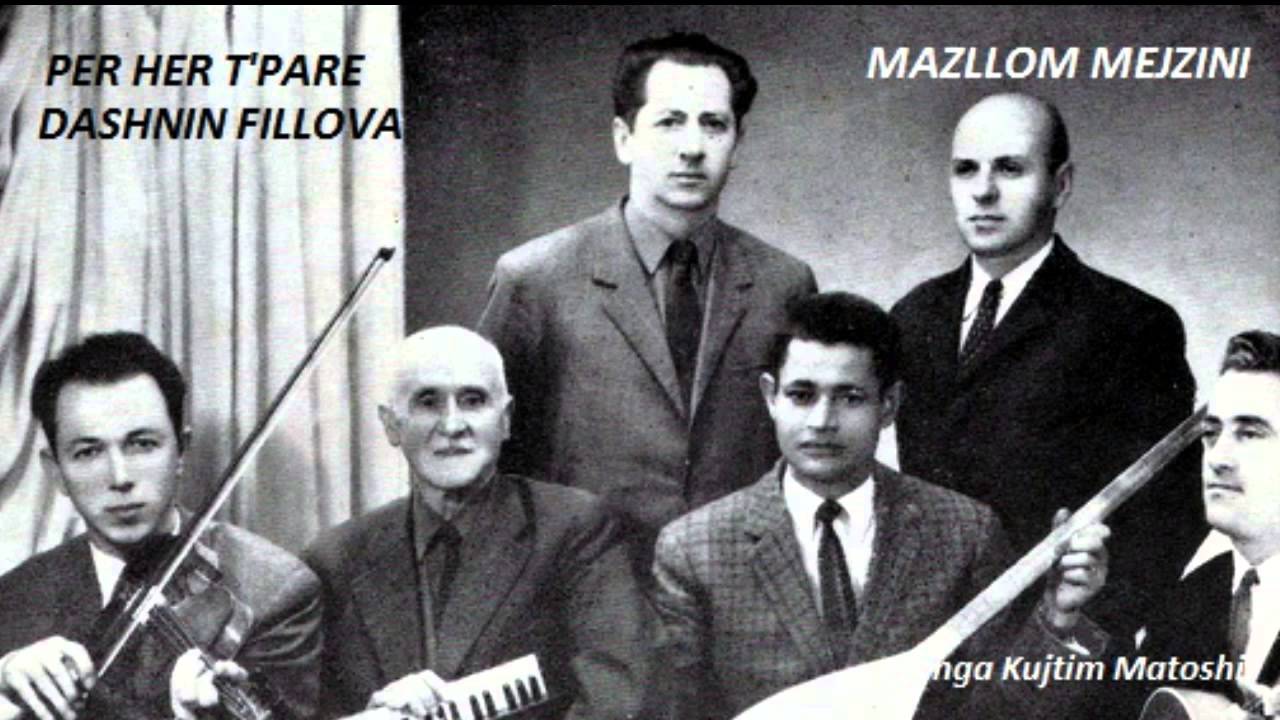 MAZLLOM MEJZINI - PER HER T'PARE DASHNIN FILLOVA.