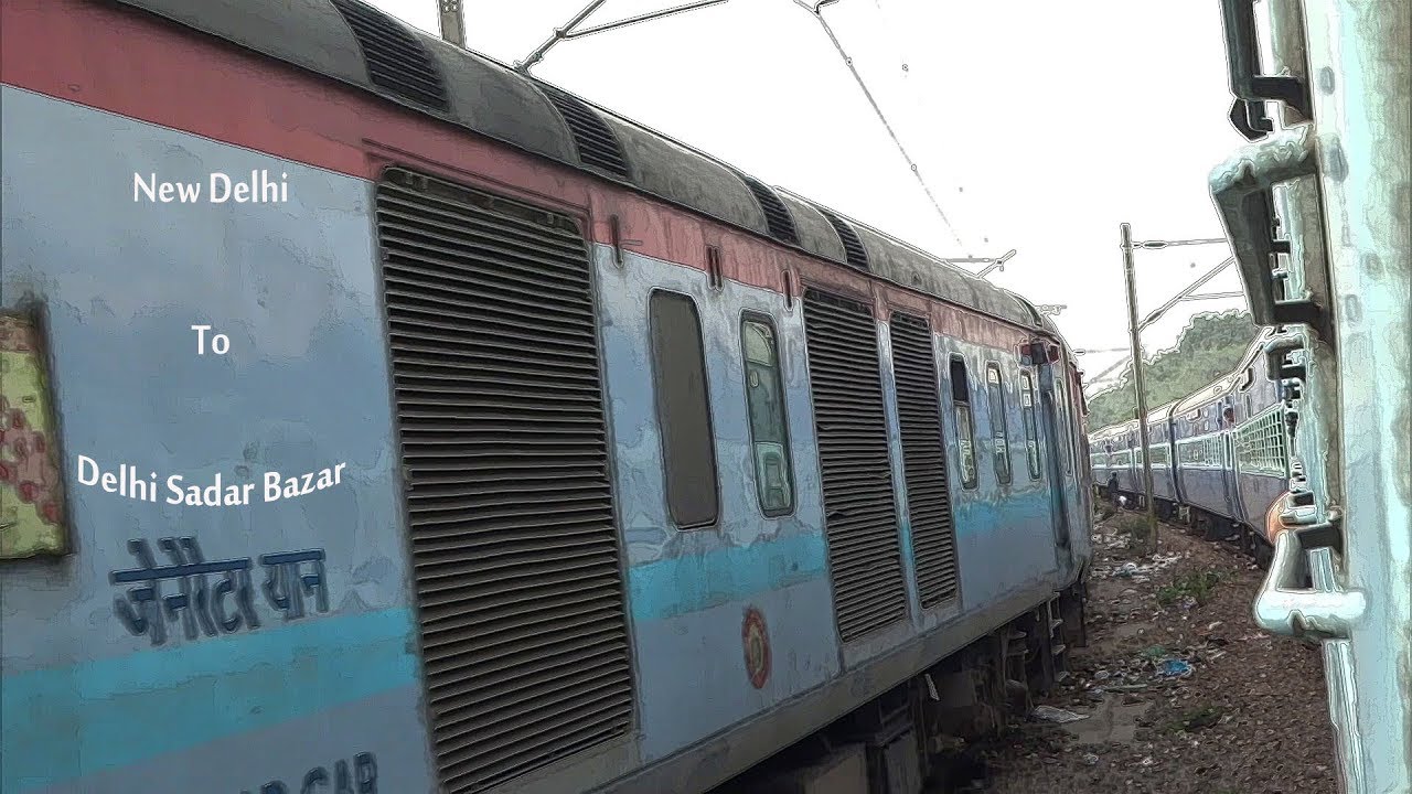 🔥New Delhi To Sadar Bazar | Exploring BroadGauge 🔥