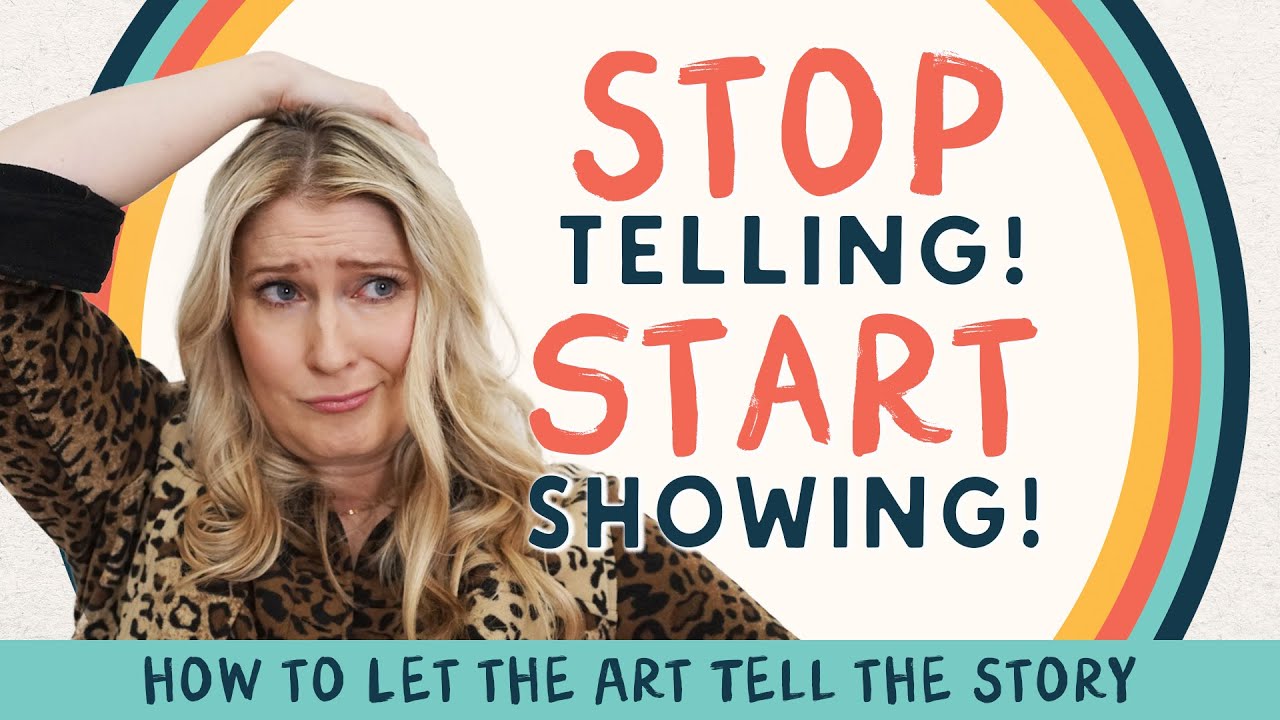 Show Don’t Tell in Picture Books: How Words and Art Work Together