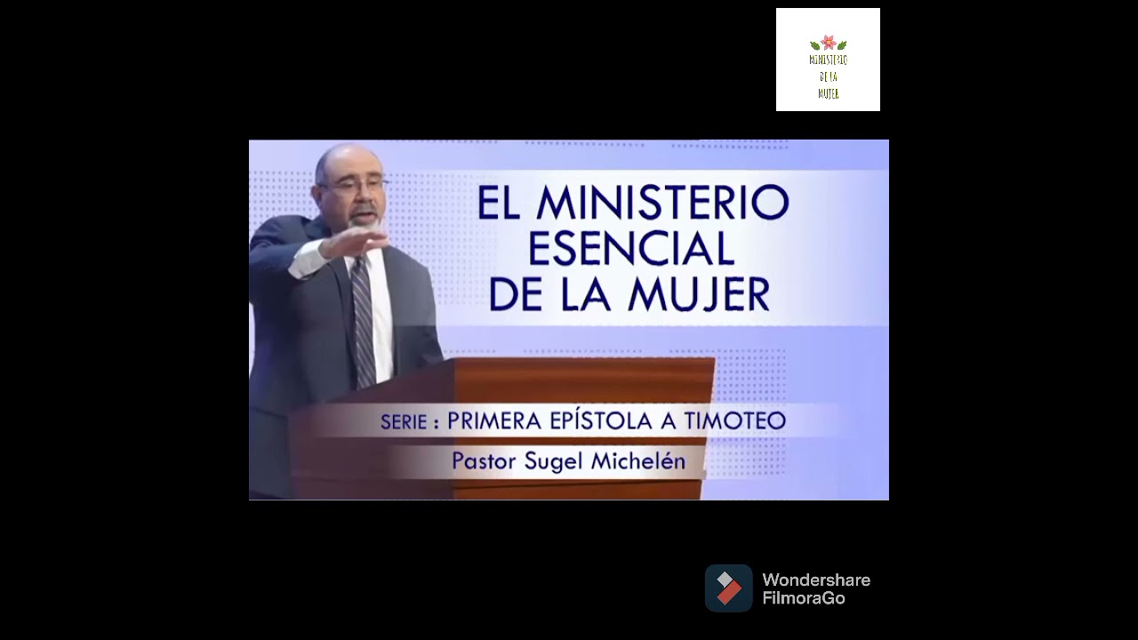 El ministerio esencial de la mujer/ Sugel Michelen.