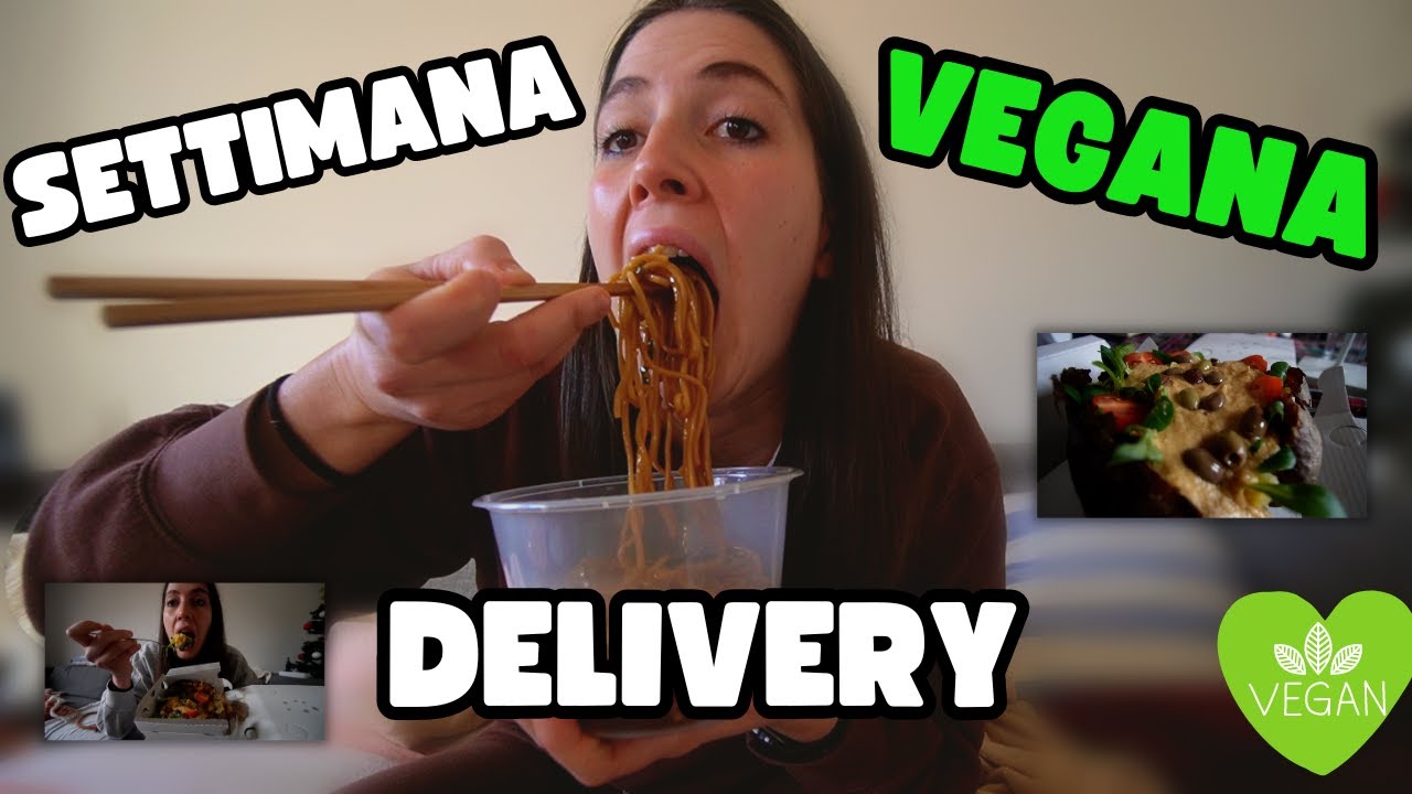SETTIMANA VEGANA SOLO DELIVERY! (JUST EAT E DELIVEROO)
