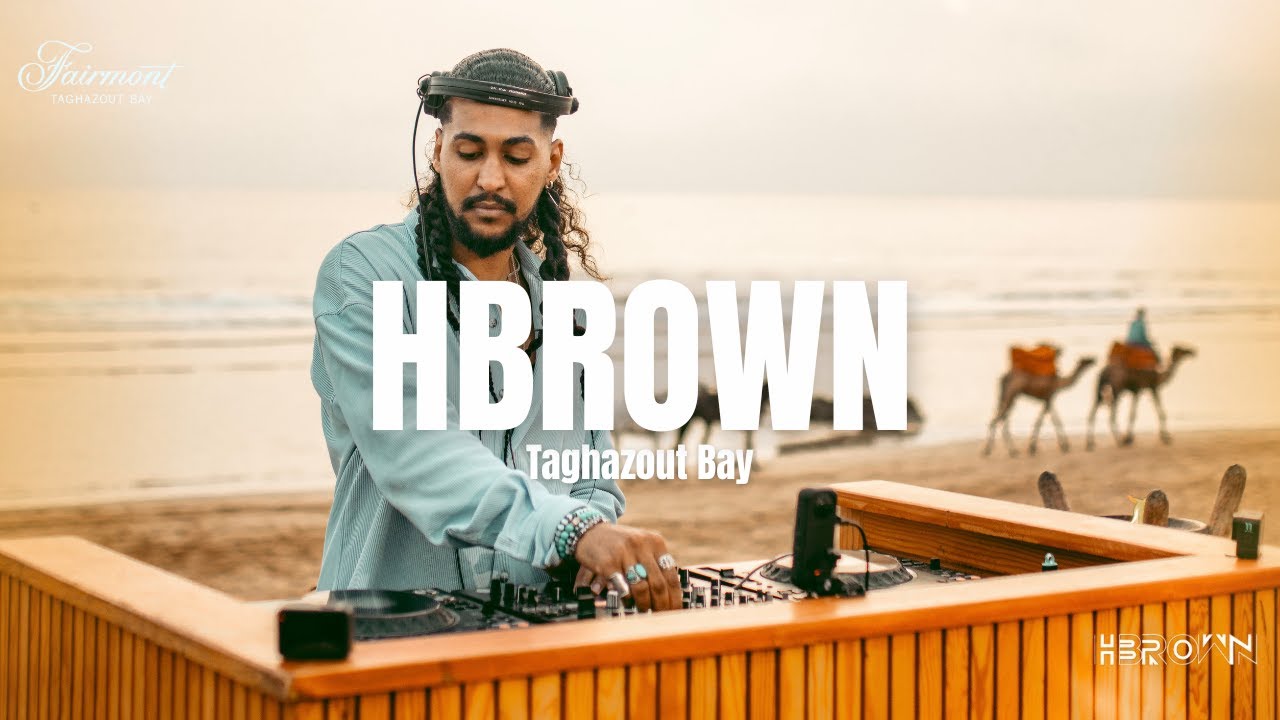HBROWN || Live at the @Fairmonttaghazoutbay Beach Club 
