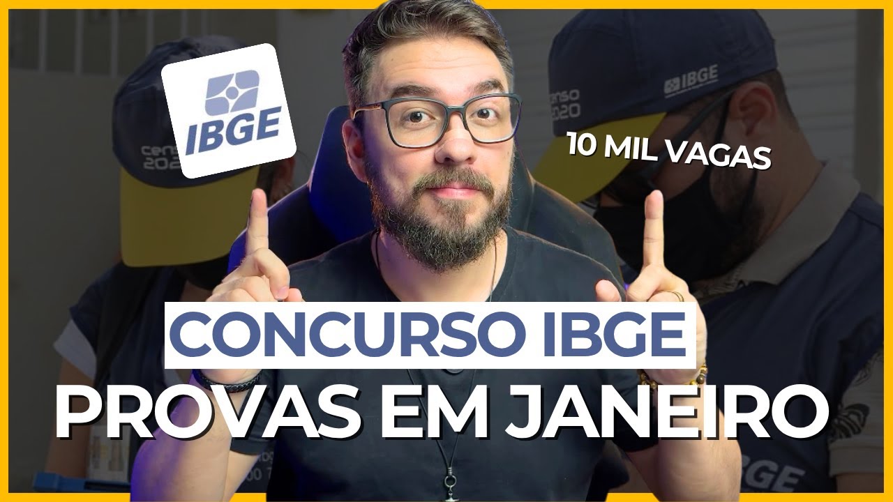 URGENTE: IBGE DIVULGA DATA DO EDITAL E DA PROVA DO CONCURSO | 10 mil vagas de n&iacute;vel m&eacute;dio