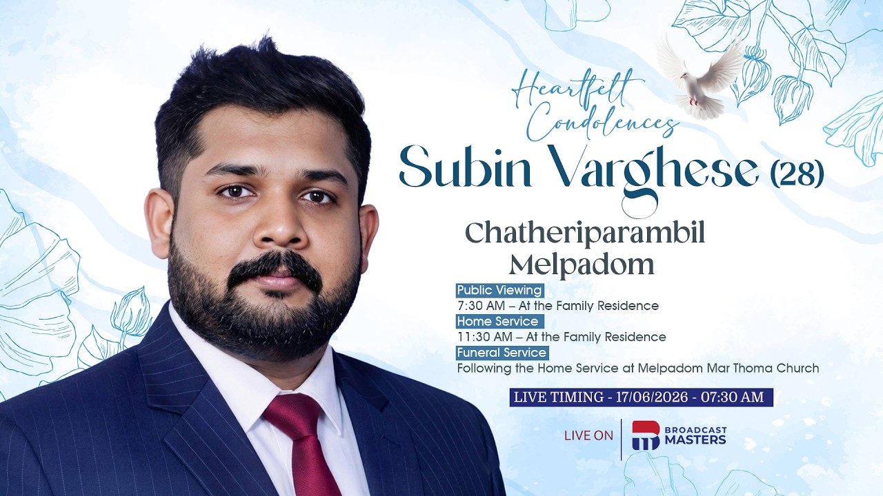 Subin Varghese (28) -  FUNERAL SERVICE |  Chatheriparambil, Melpadom - LIVE