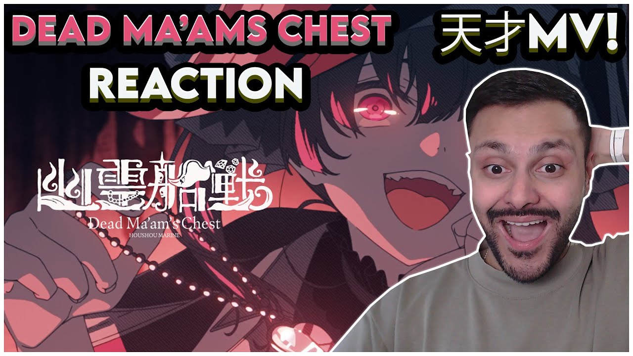 Hololive - Houshou Marine | Dead Ma’am’s Chest MV Reaction 幽霊船戦 / 宝鐘マリン | 海外の反応