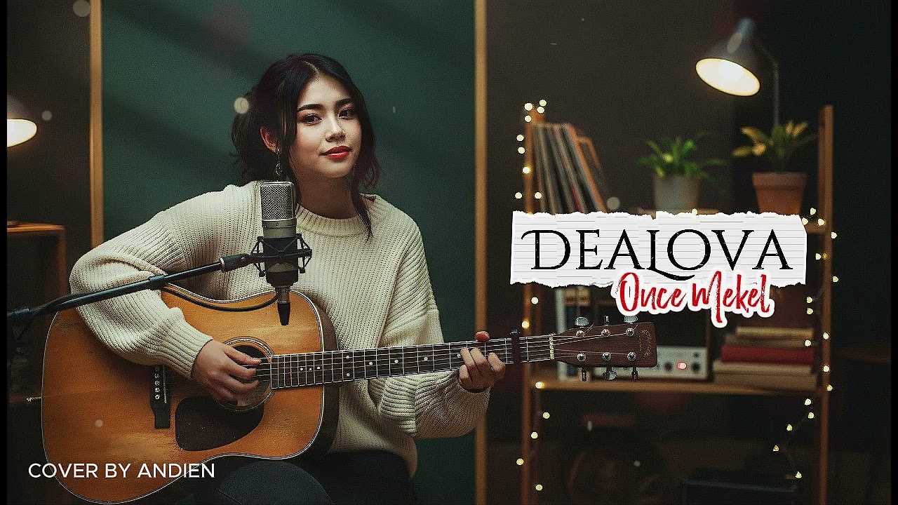 Dealova - Once Mekel - (Cover By Andien)