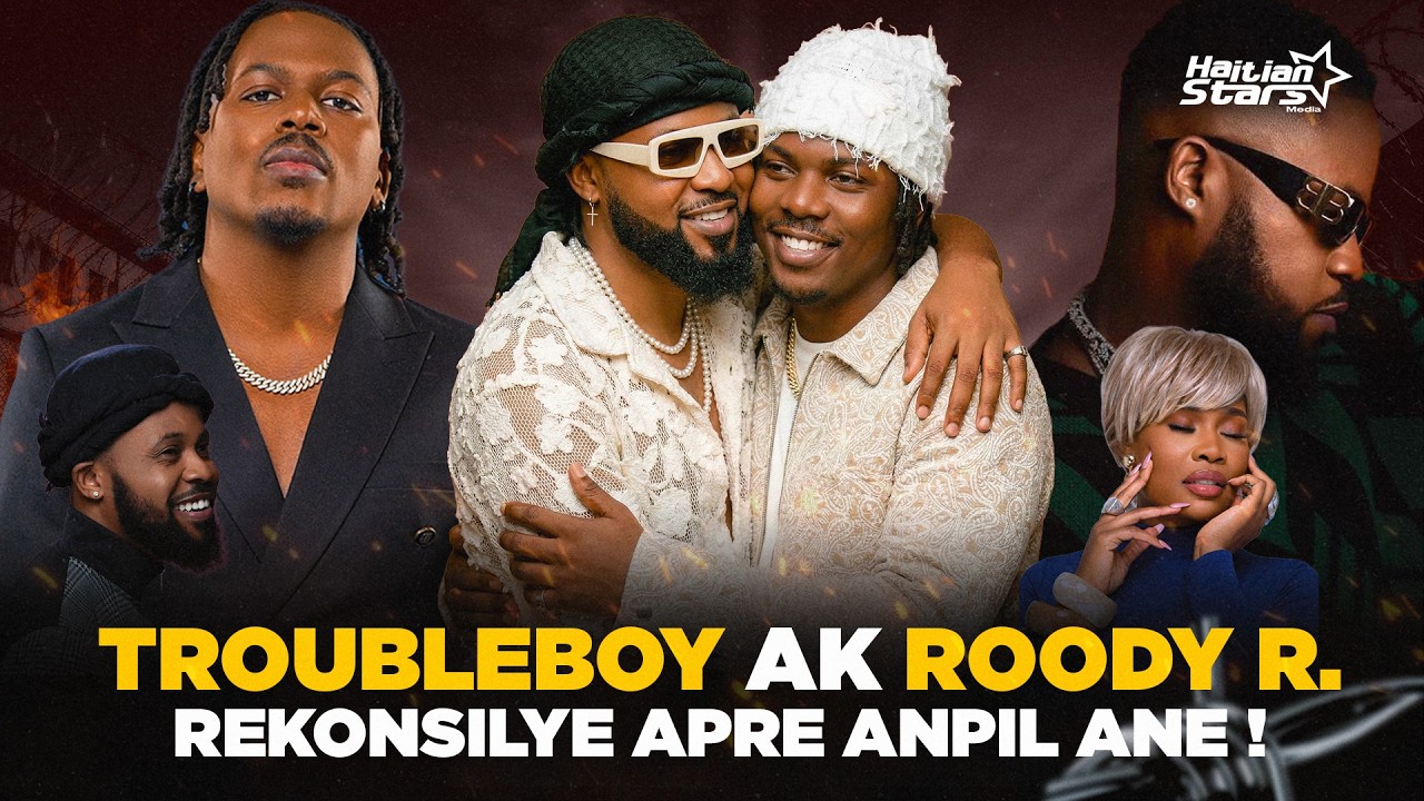 BEL BAGAY: ROODY ROODBOY AK TROUBLE BOY FÈ LAPÈ APRÈ TOUT BAGAY KI TE PASE ANTRE YO